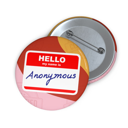 TCA 'Hello My Name Is Anonymous' Pin Button